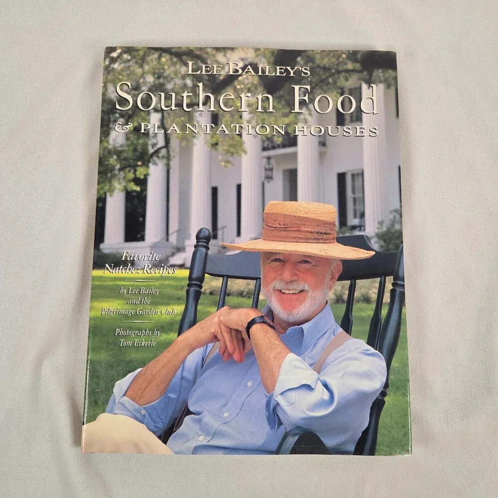 2  Lee Bailey Cookbooks- 1. Southern Food & Plantation Houses, 2. The Way I Cook